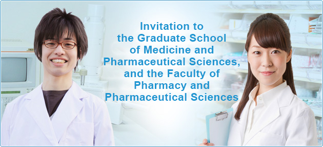Invitation to the Graduate School of Medicine and the Faculty of Pharmaceutical Sciences